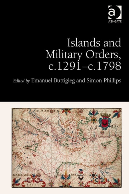 Book cover of: Islands and Military Orders, c.1291-c.1798. By: Simon Phillips