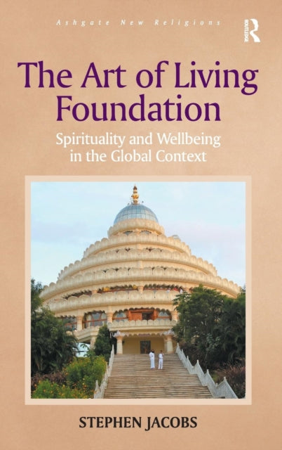 Book cover of: Art of Living Foundation. By: Jacobs, Stephen (Of University of Wolverhampton)
