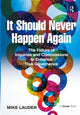 Book cover of: It Should Never Happen Again. By: Mike Lauder