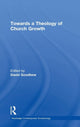 Book cover of: Towards a Theology of Church Growth. By: David Goodhew