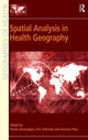 Book cover of: Spatial Analysis in Health Geography. By: Pavlos Kanaroglou