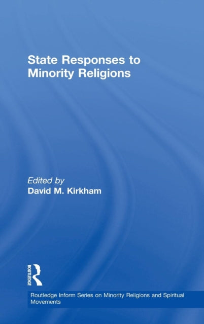 Book cover of: State Responses to Minority Religions. By: David M. Kirkham