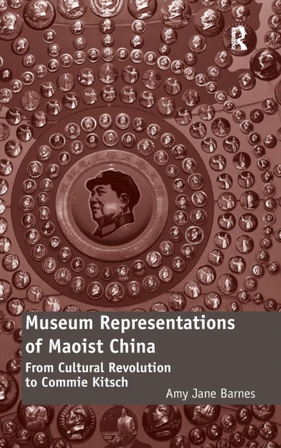 Museum Representations of Maoist China