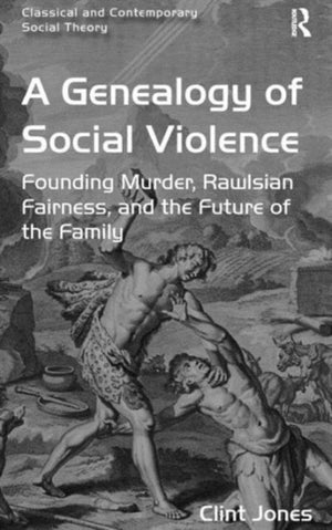 Genealogy of Social Violence