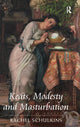Book cover of: Keats, Modesty and Masturbation. By: Rachel Schulkins