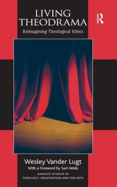 Book cover of: Living Theodrama. By: Wesley Vander Lugt