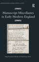Book cover of: Manuscript Miscellanies in Early Modern England. By: Joshua Eckhardt