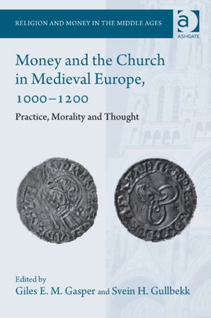 Money and the Church in Medieval Europe, 1000-1200