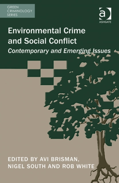 Book cover of: Environmental Crime and Social Conflict. By: Avi Brisman