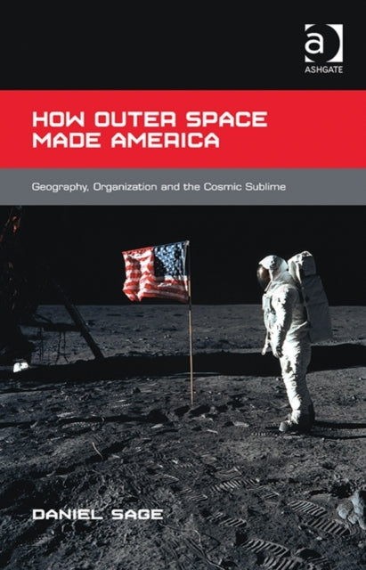 How Outer Space Made America