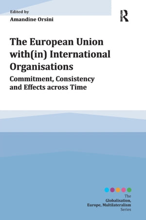 European Union with(in) International Organisations