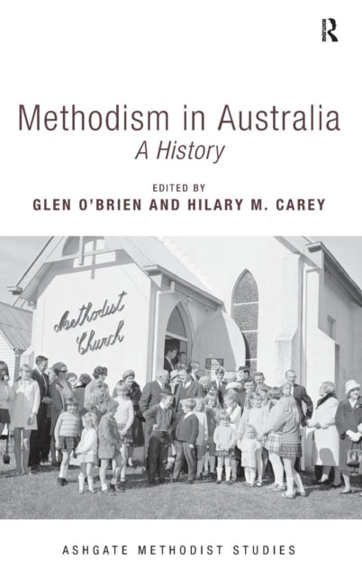 Book cover of: Methodism in Australia. By: Hilary M. Carey