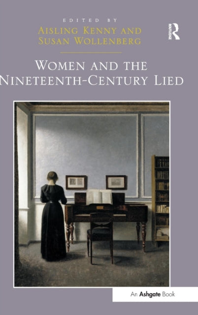Book cover of: Women and the Nineteenth-Century Lied. By: Aisling Kenny