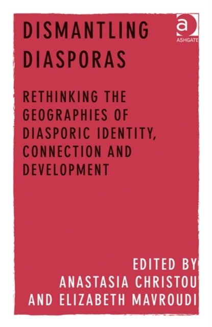 Book cover of: Dismantling Diasporas. By: Elizabeth Mavroudi