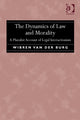 Book cover of: Dynamics of Law and Morality. By: Wibren van der Burg