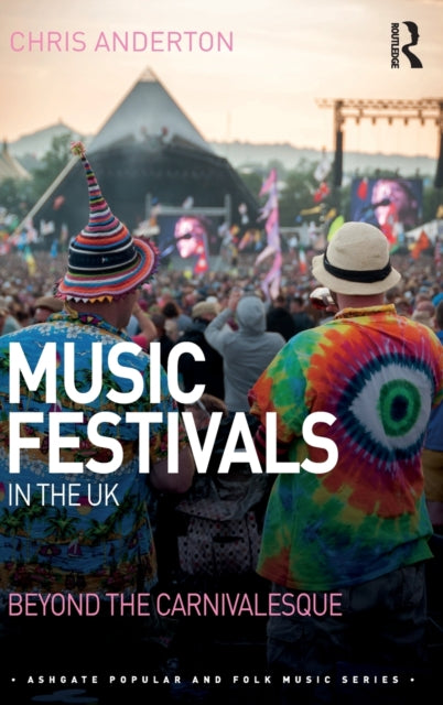Book cover of: Music Festivals in the UK. By: Chris Anderton