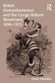 Book cover of: British Humanitarianism and the Congo Reform Movement, 1896-1913. By: Dean Pavlakis