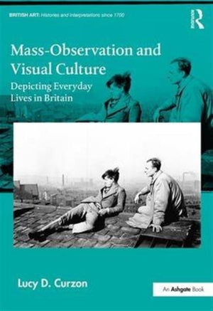 Mass-Observation and Visual Culture