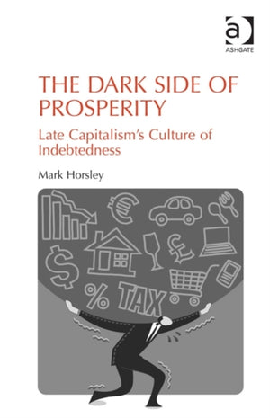 The Dark Side of Prosperity