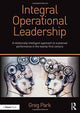 Book cover of: Integral Operational Leadership. By: Greg Park