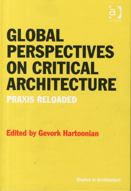 Global Perspectives on Critical Architecture