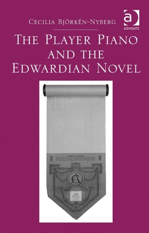 Player Piano and the Edwardian Novel