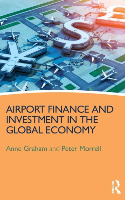 Book cover of: Airport Finance and Investment in the Global Economy. By: Hans-Arthur Vogel