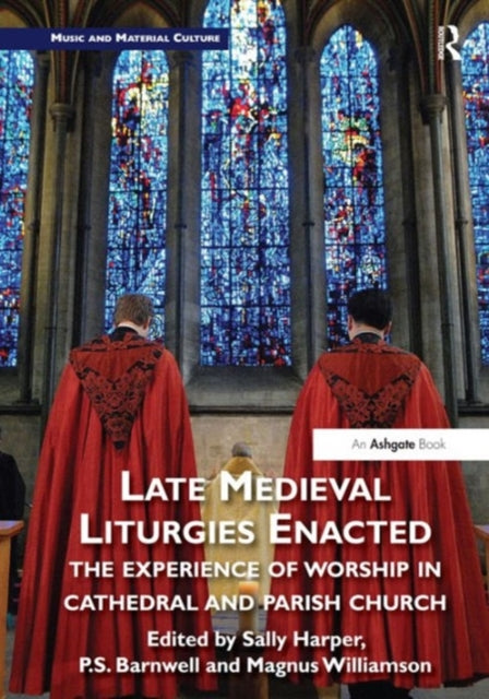 Book cover of: Late Medieval Liturgies Enacted. By: Sally Harper