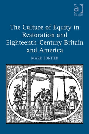 Culture of Equity in Restoration and Eighteenth-Century Britain and America