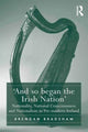 Book cover of: 'And so began the Irish Nation'. By: Brendan Bradshaw