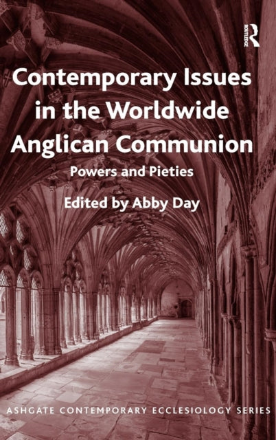Book cover of: Contemporary Issues in the Worldwide Anglican Communion. By: Abby Day