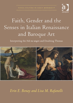 Faith, Gender and the Senses in Italian Renaissance and Baroque Art