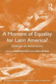 Book cover of: Moment of Equality for Latin America?. By: Barbara Fritz