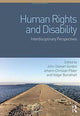 Book cover of: Human Rights and Disability. By: John-Stewart Gordon