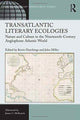 Book cover of: Transatlantic Literary Ecologies. By: Kevin Hutchings