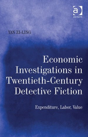 Economic Investigations in Twentieth-Century Detective Fiction