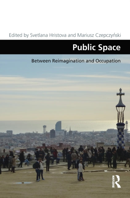 Book cover of: Public Space. By: Mariusz Czepczynski