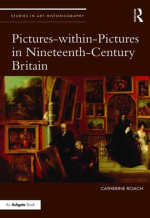 Pictures-within-Pictures in Nineteenth-Century Britain