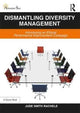 Book cover of: Dismantling Diversity Management. By: Jude Smith Rachele