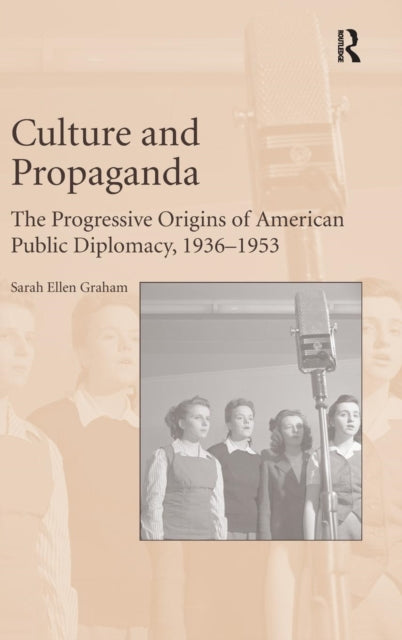 Book cover of: Culture and Propaganda. By: Sarah Ellen Graham