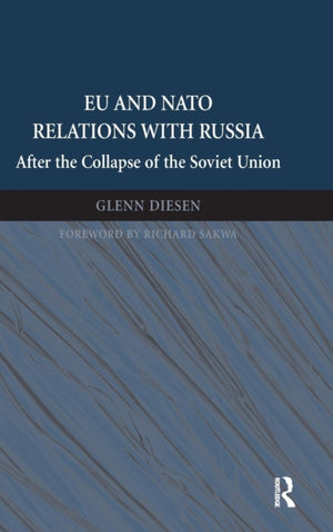 EU and NATO Relations with Russia