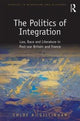 Book cover of: Politics of Integration. By: Chloe A. Gill-Khan