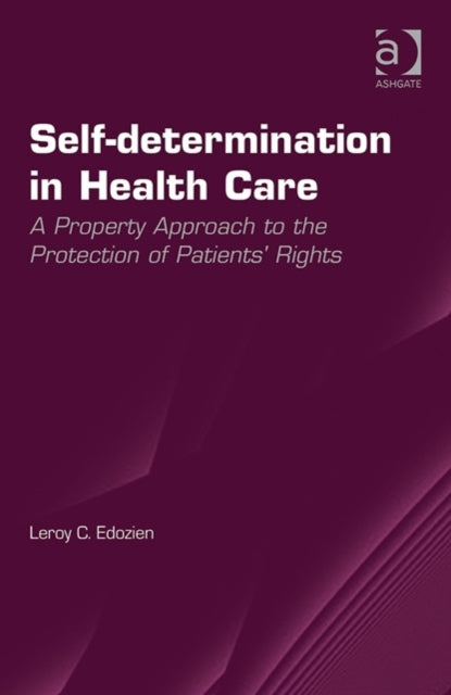 Book cover of: Self-determination in Health Care. By: Leroy C. Edozien