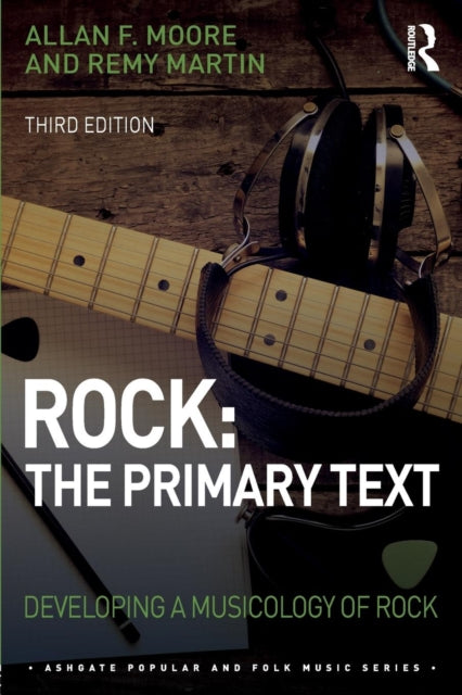 Book cover of: Rock: The Primary Text. By: Allan Moore