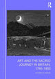 Book cover of: Art and the Sacred Journey in Britain, 1790-1850. By: Kathryn R. Barush