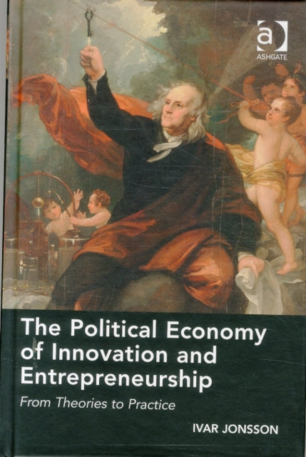 Book cover of: Political Economy of Innovation and Entrepreneurship. By: Ívar Jónsson