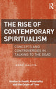 Book cover of: Rise of Contemporary Spiritualism. By: Anne Kalvig
