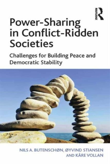 Book cover of: Power-Sharing in Conflict-Ridden Societies. By: Nils A. Butenschøn