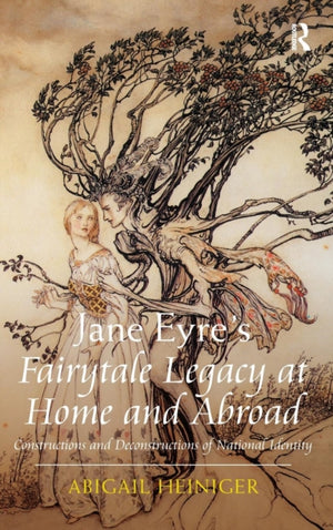 Jane Eyre's Fairytale Legacy at Home and Abroad