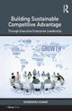 Book cover of: Building Sustainable Competitive Advantage. By: Dhirendra Kumar